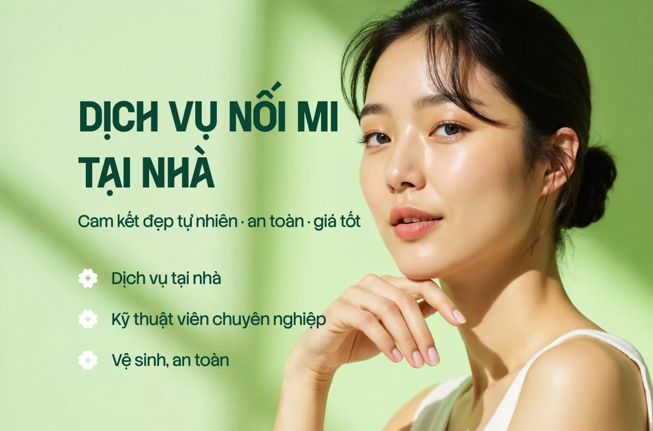DỊCH VỤ NỐI MI TẠI NHÀ - Cam kết đẹp tự nhiên, an toàn, giá tốt - 0